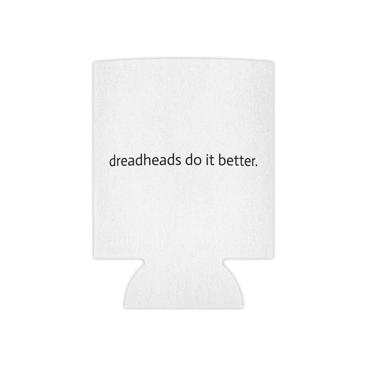 Can Cooler — "Dreadheads Do It Better." Minimalist Insulated Beverage Holder