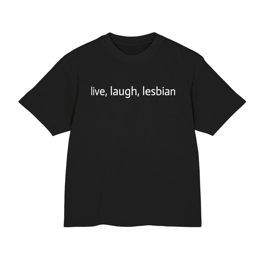 Live, Laugh, Lesbian Tee — Lesbian Pride Slogan Graphic T-Shirt