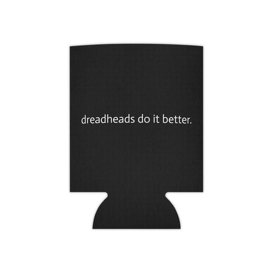 Can Cooler — "Dreadheads Do It Better." Minimalist Insulated Beverage Holder